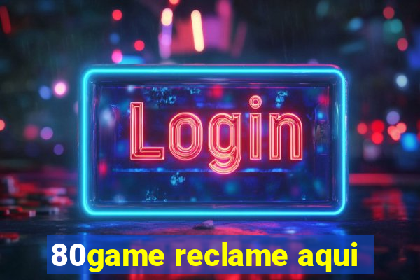 80game reclame aqui